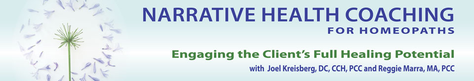 Narrative Health Coaching for Homeopaths: Engaging the Client's Full Healing Potential